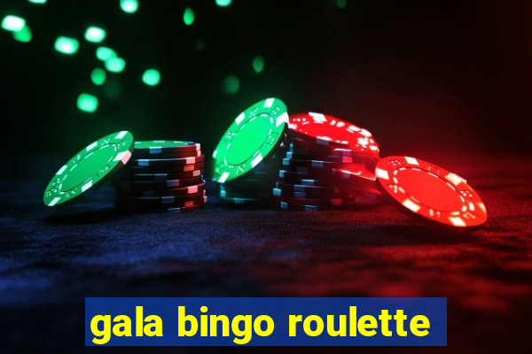 gala bingo roulette