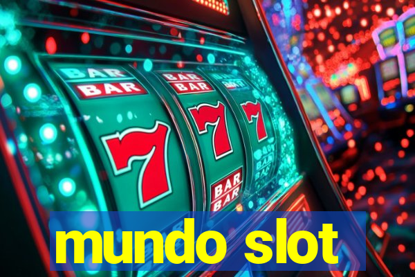 mundo slot