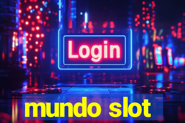 mundo slot