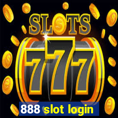 888 slot login