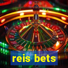 reis bets