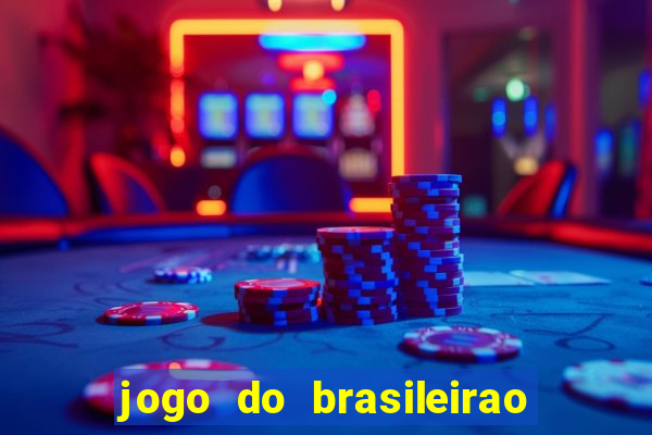 jogo do brasileirao serie a