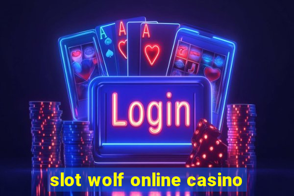 slot wolf online casino