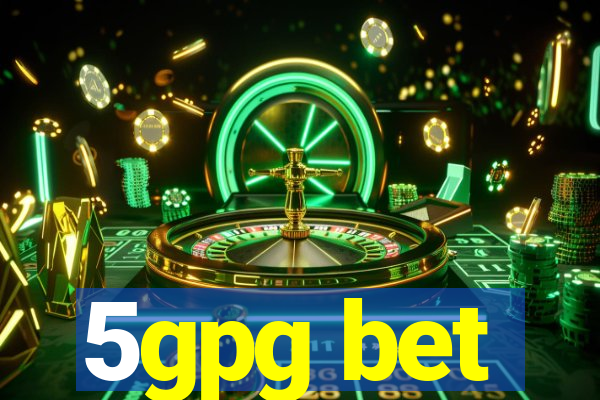 5gpg bet