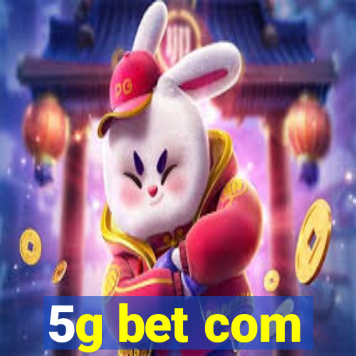 5g bet com