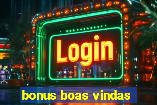 bonus boas vindas