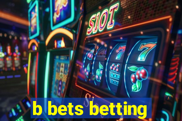 b bets betting