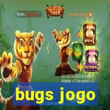 bugs jogo