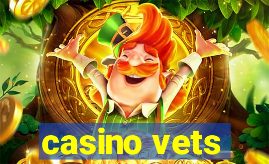 casino vets