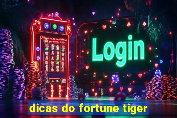 dicas do fortune tiger