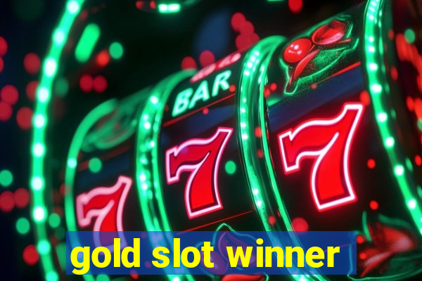 gold slot winner