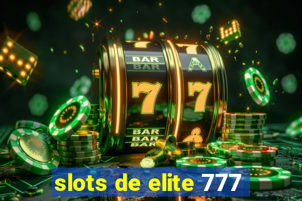 slots de elite 777