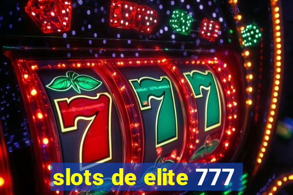 slots de elite 777