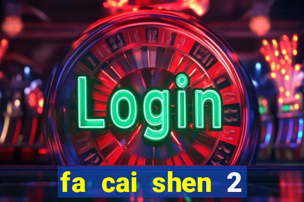 fa cai shen 2 slot free play