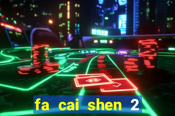 fa cai shen 2 slot free play