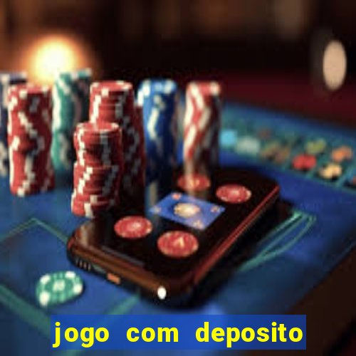 jogo com deposito minimo de 1 real