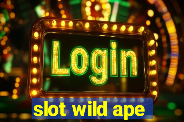 slot wild ape