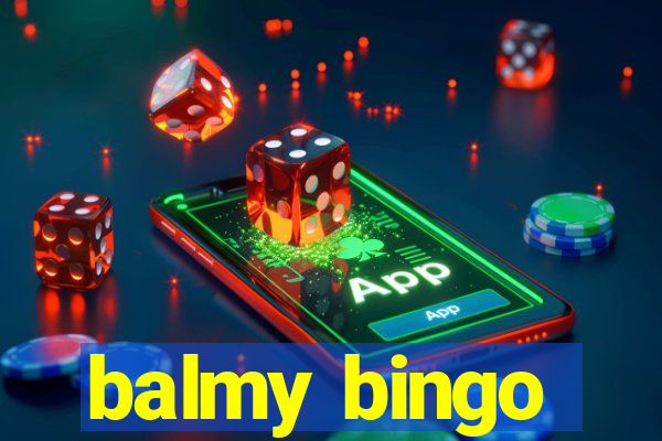 balmy bingo