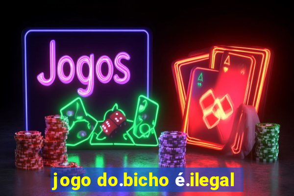 jogo do.bicho é.ilegal