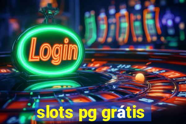 slots pg grátis