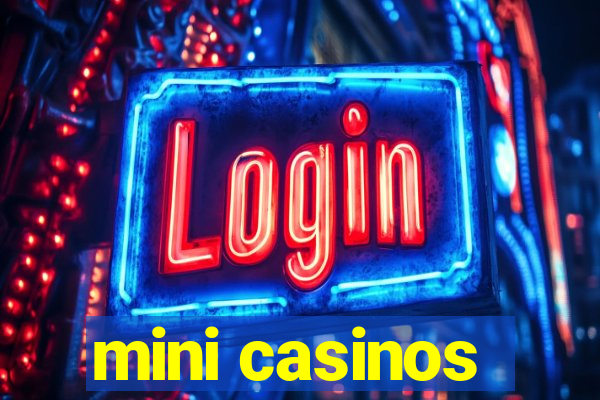 mini casinos