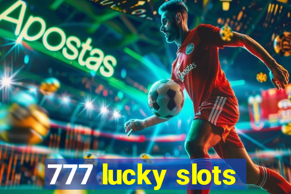 777 lucky slots