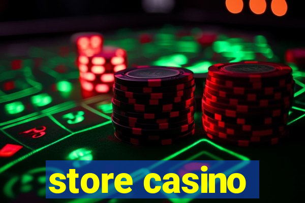 store casino