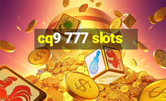 cq9 777 slots