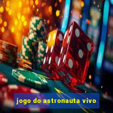 jogo do astronauta vivo