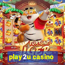 play2u casino