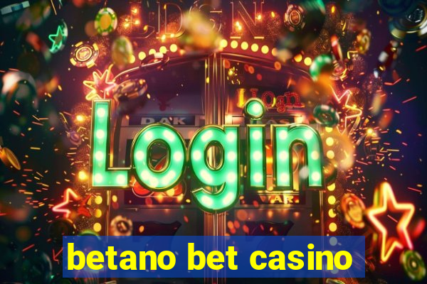 betano bet casino