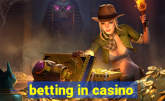 betting in casino