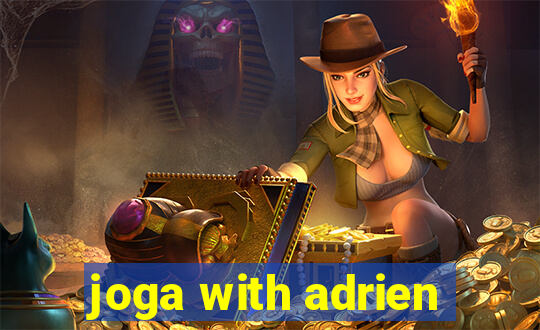 joga with adrien