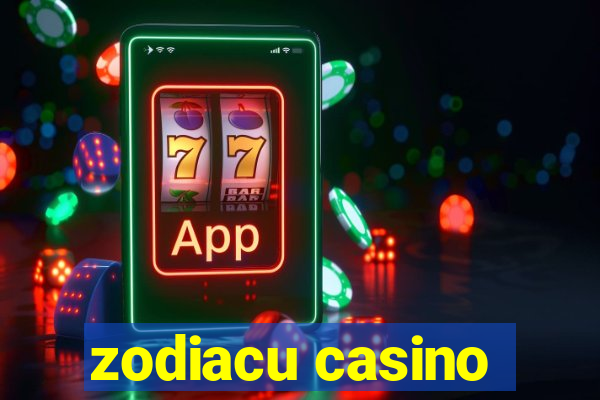 zodiacu casino