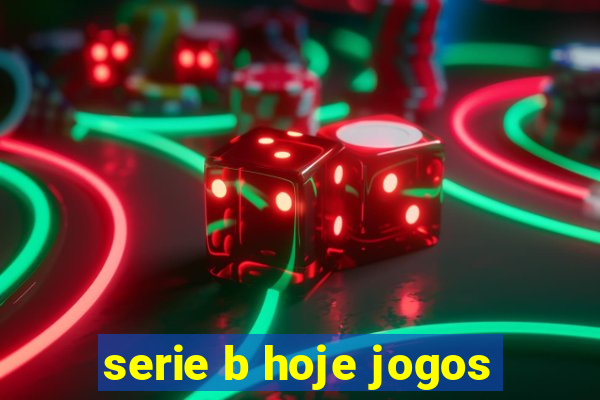 serie b hoje jogos