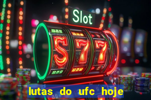 lutas do ufc hoje ao vivo