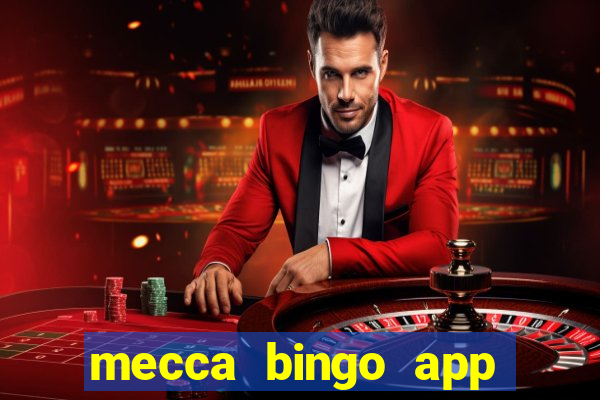 mecca bingo app for android