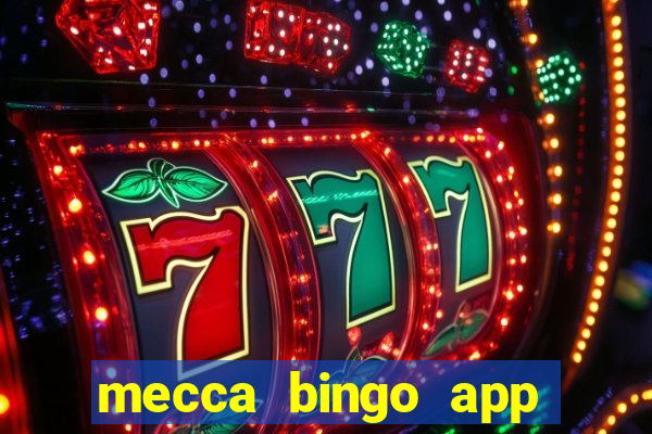 mecca bingo app for android