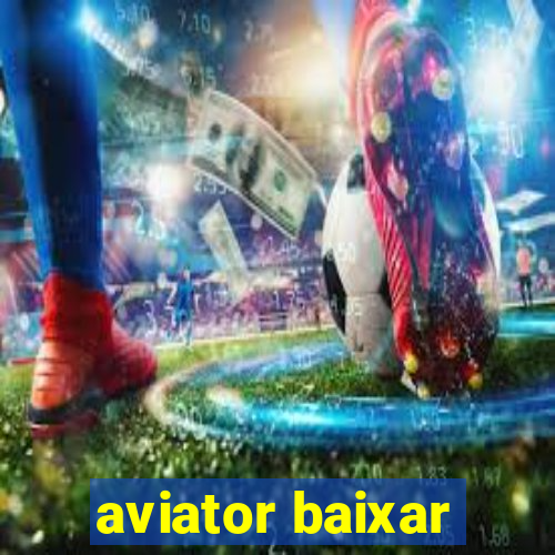 aviator baixar