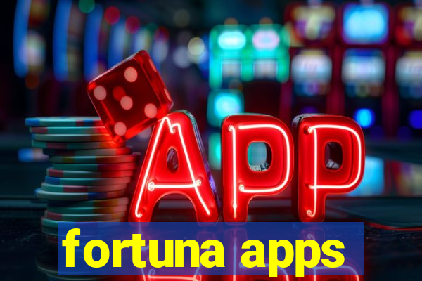 fortuna apps