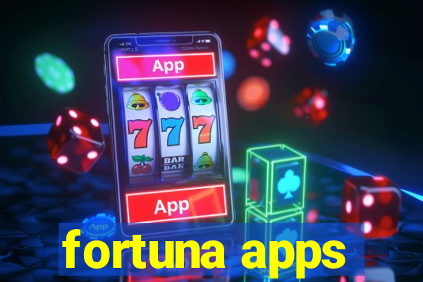 fortuna apps