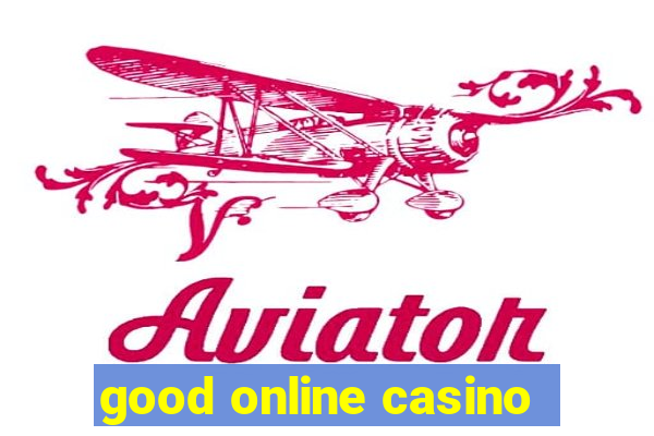 good online casino