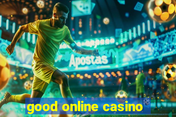 good online casino