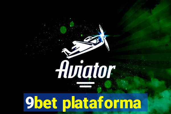 9bet plataforma