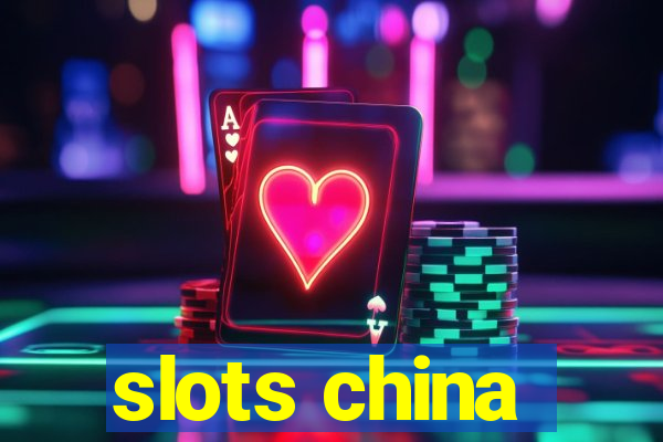 slots china