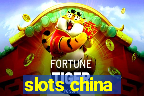 slots china