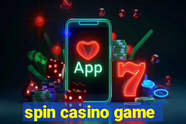 spin casino game