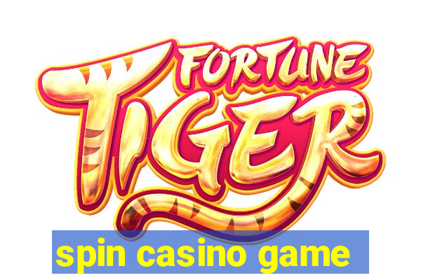 spin casino game