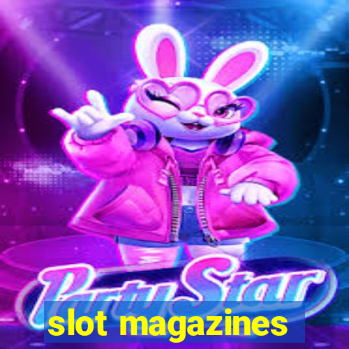 slot magazines