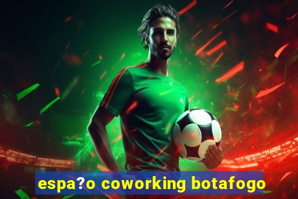 espa?o coworking botafogo